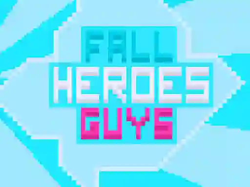 بازی Fall Heroes Guys 2 آنلاین