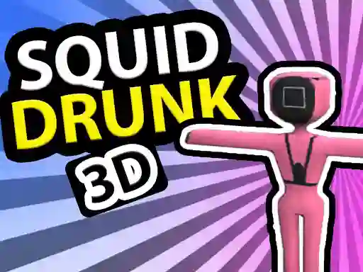 بازی Squid Drunk 3D آنلاین