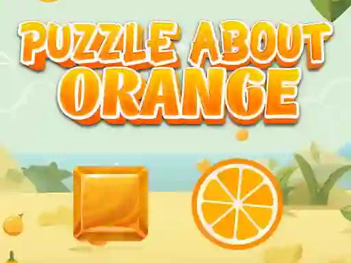 بازی Puzzle About Orange آنلاین