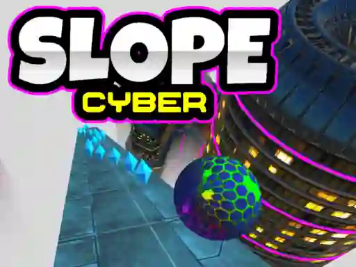بازی Slope Cyber آنلاین