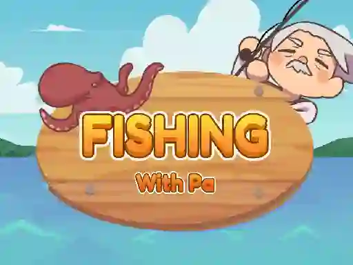 بازی Fishing With Pa آنلاین