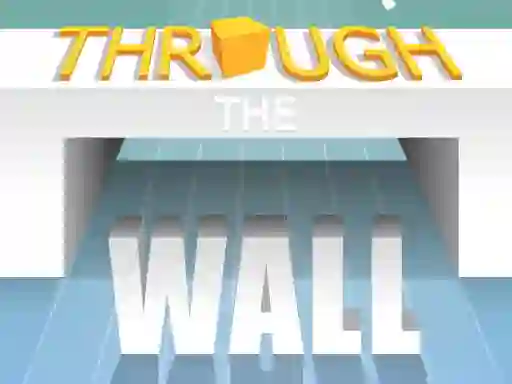 بازی Through The Wall آنلاین