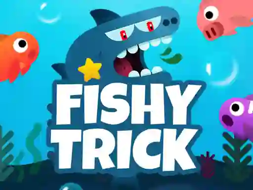 بازی Fishy Trick آنلاین