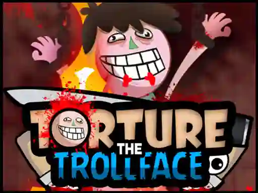 بازی Torture the Trollface آنلاین