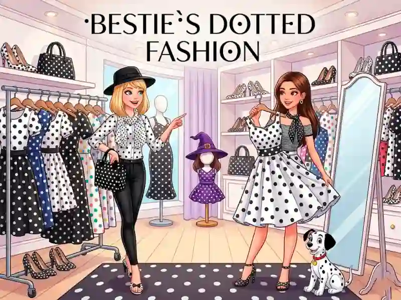 بازی Bestie`s Dotted Fashion آنلاین