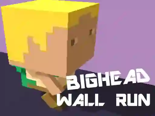 بازی Big Head Wall Run آنلاین