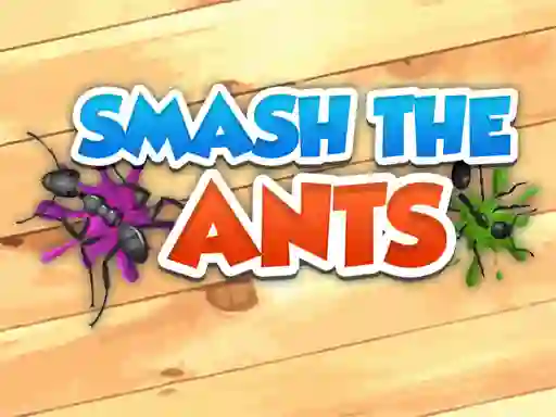 بازی Smash The Ants آنلاین