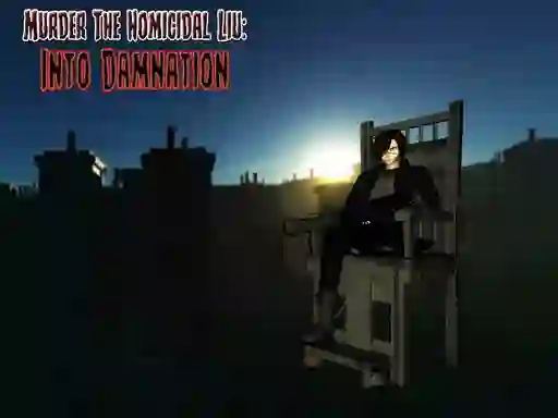 بازی Murder The Homicidal liu - Into Damnation آنلاین