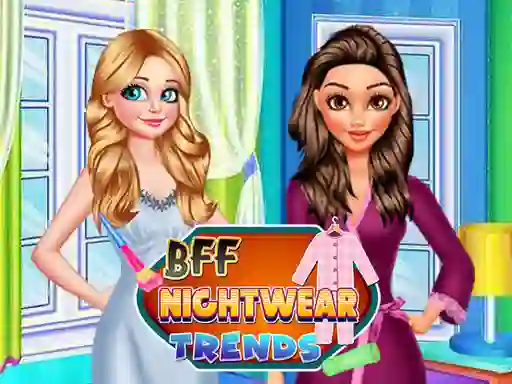بازی BFF Nightwear Trends آنلاین