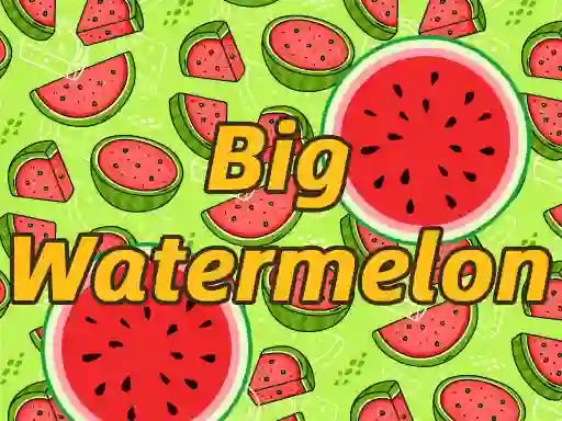 بازی BigWatermelon آنلاین