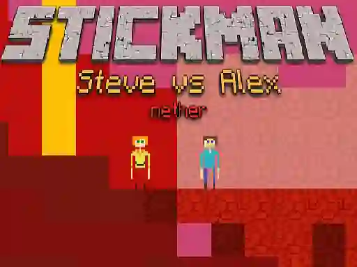 بازی Stickman Steve vs Alex Nether آنلاین