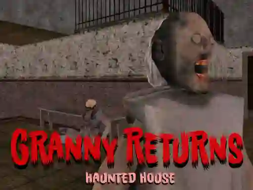 بازی Granny Returns Haunted House آنلاین