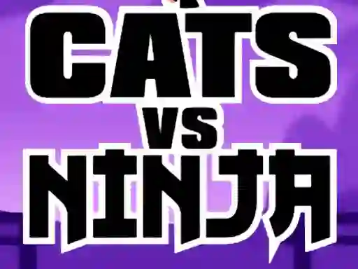 بازی Cats Vs Ninja آنلاین