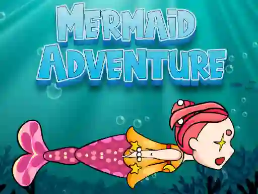 بازی Mermaid Adventure آنلاین