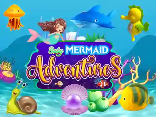 بازی Baby Mermaid Adventures آنلاین