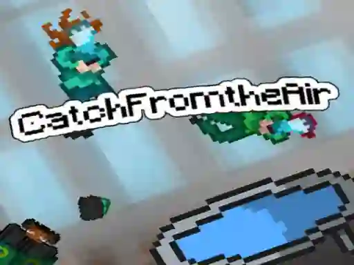 بازی Catch From the Air! آنلاین