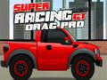 بازی Super Racing GT: Drag Pro  آنلاین