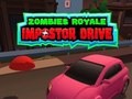 بازی Zombies Royale: Impostor Drive آنلاین