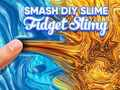 بازی Smash DIY Slime Fidget Slimy آنلاین