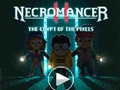 بازی Necromancer II: Crypt of the Pixels آنلاین